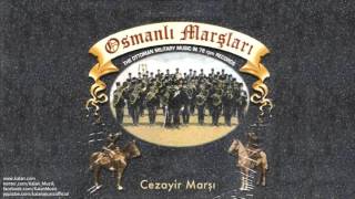 Cezayir Marşı  Osmanlı Marşları © 1999 Kalan Müzik [upl. by Nobel]