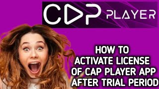 How to activate License of Cap Player app after trial period [upl. by Kandy787]