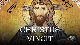 Christus Vincit [upl. by Viking659]