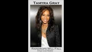 Tamyra Gray  Raindrops Will Fall HQ2 Mixshow Edit [upl. by Thorstein]