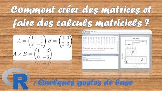 15 Créer des matrices et faire des calculs de base [upl. by Lohrman]