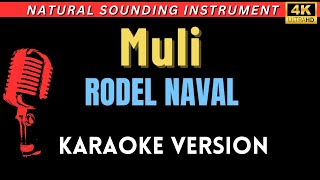 Muli  Rodel Naval HD Karaoke Version [upl. by Ramburt]