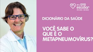 Você sabe o que é o Metapneumovírus [upl. by Danuloff]