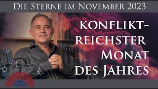 Der konfliktreichste Monat  November 2023  Astrologische Monatsprognose von Michael Allgeier [upl. by Adniles]