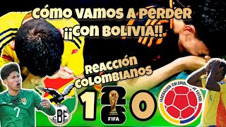 Bolivia vs Colombia  Reacción Colombianos  Eliminatorias Mundial 2026 [upl. by So]