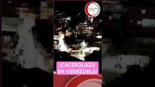 ¡CACEROLAZO EN VENEZUELA shorts markstaroselsky [upl. by Sikes]