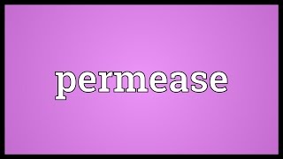 Permease Meaning [upl. by Niamart]