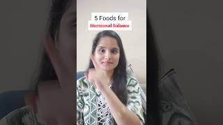 Foods for Hormonal Balance hormonalbalance hormones hormonehealth hormonebalance healthtips [upl. by Noruq]