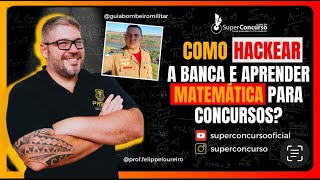 COMO HACKEAR A BANCA E GABARITAR MATEMÁTICA  PROF FELIPPE LOUREIRO [upl. by Vinay]