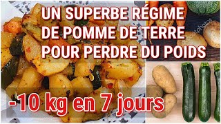 COMMENT BIEN PERDRE DU POIDS  10 kg en 7 jours MEILLEUR RÉGIME pour maigrir rapidement PATATE [upl. by Bills]