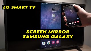 LG Smart TV How to Screen Mirror Any Samsung Galaxy Phones [upl. by Rosie495]