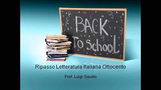 Ripasso di Letteratura italiana dellottocento [upl. by Nnael]