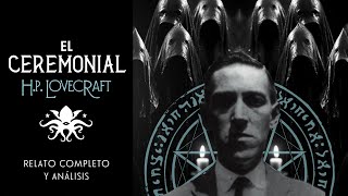 quotEl Ceremonialquot de H P Lovecraft  Audiolibro Completo de Terror [upl. by Alegnave119]