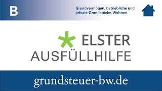 ELSTERAusfüllhilfe Grundsteuer B für BadenWürttemberg [upl. by Bordy548]