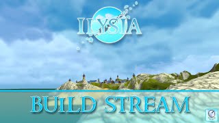 Building Ilysia  PreAlpha  Team 21 Studio LLC [upl. by Renat347]