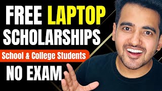 Top 3 Free Scholarships  Free Laptop Scholarship for School amp College Students  Benefit Rs 1 Lakh [upl. by Vivi]