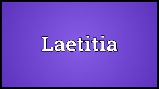 Laetitia Meaning [upl. by Galvan166]