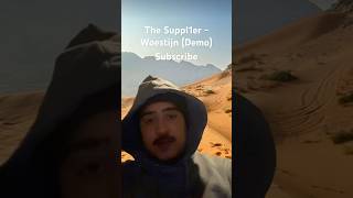 The Suppl1er  Woestijn 🌵 Demo [upl. by Shirl]