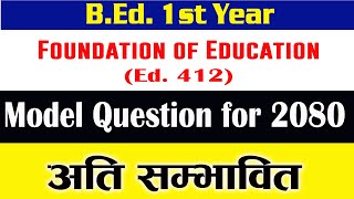 Foundation of education model question 2080  Bed first year model question  TU model Question [upl. by Crompton]