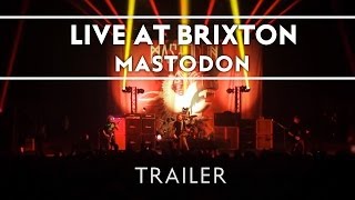 Mastodon  Live at Brixton Available Now Trailer [upl. by Trstram]