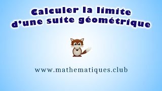 Calculer la limite dune suite géométrique [upl. by Allebara]