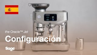 the Oracle™ Jet  Desembalaje y configuración de la cafetera  Sage Appliances ES [upl. by Airemat]