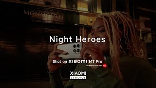 Night Heroes  Xiaomi Studios  Xiaomi 14T Pro [upl. by Jehiel]