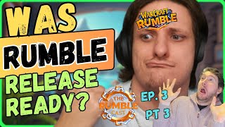 Was Rumble quotrelease readyquot  Are we getting new content quickly enough The Rumble Cast Ep 3 [upl. by Obellia798]