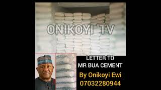 LETTER TO MR BUA CEMENT by Onikoyi Ewi 07032280944 [upl. by Orlan70]