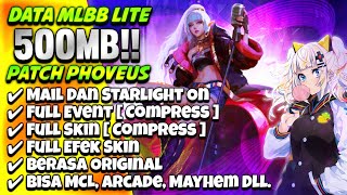 Data Mlbb Lite Original 500Mb Terbaru Patch Phoveus  Ml Lite Full Event Dan Skin  Ml Lite [upl. by Frasquito]