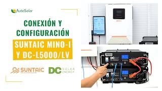 Inversor Suntaic MINOI con Baterías Litio DC5000LV  ⚙ Conexiones y Configuración 🛠 [upl. by Kragh]