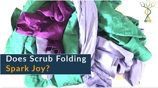 Folding Scrubs Using The Marie Kondo Method [upl. by Navets]