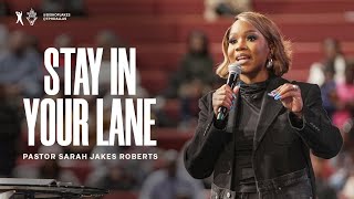 Stay In Your Lane  Pastor Sarah Jakes Roberts [upl. by Barthelemy]