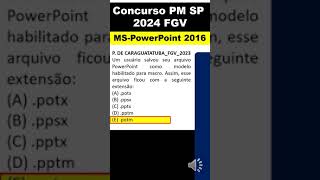 MSPowerPoint 2016  Concurso PM SP 2024 FGV  ms powerpoint 2016 para concursos powerpoint [upl. by Enitnemelc]