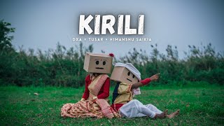 Kirili  DXA × Tusar Official Music Video feat Himanshu  Pankaj Pao Films [upl. by Dominga871]