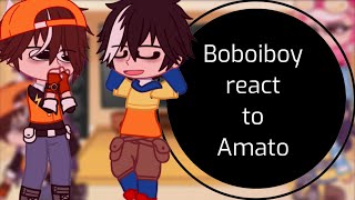 Boboiboy react to Amato  🇲🇾🇺🇸  Part 22  NOT ORIGINAL [upl. by Ermengarde]