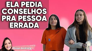 Ela pedia conselhos pra pessoa errada [upl. by Inhsor697]