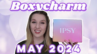 Boxycharm by Ipsy  Unboxing  May 2024 [upl. by Milli]