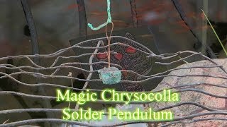 Magic Chrysocolla Solder Pendulum [upl. by Doralyn]