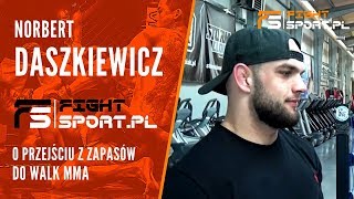 Norbert Daszkiewicz Podjąłem decyzję że zostaję w MMA ale chciałem być mistrzem olimpijskim [upl. by Putnem]