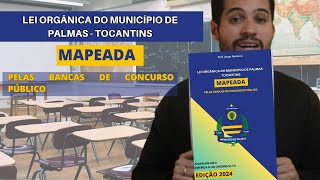 LEI ORGÂNICA DO MUNICÍPIO DE PALMAS  TOCANTINS MAPEADA PELAS BANCAS DE CONCURSO PÚBLICO [upl. by Shult]