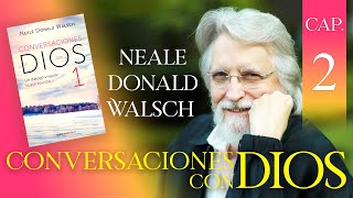 Conversaciones con Dios Libro 1 Capítulo 2 Neale Donald Walsch Audio Latino [upl. by Adnalay]