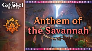 Anthem of the Savannah — Natlan Battle Theme  Genshin Impact OST Land of Tleyaoyotl [upl. by Ekusoyr]