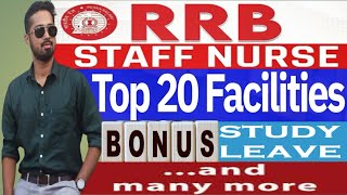 Top 20 Facilities of Railway Staff Nurse🔥 RRB Staff Nurse Vacancy 2024 l Nursing Superintendent [upl. by Arther893]