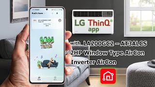 LG ThinQ App with 2HP Window Type Inverter Aircon LA200GC2–AT3ALCS [upl. by Ayyn376]