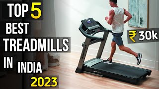 Top 5 best treadmill for home use in india ⚡ best treadmill in India 2023 ⚡ treadmill under 30000 [upl. by Oiralednac702]