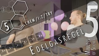 5 Minutes of Science Die Edelgasregel [upl. by Roskes]