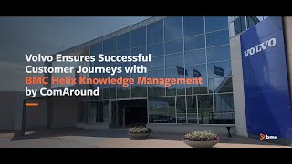 Volvo Cars successful KM initiative with BMC Helix Knowledge Management by ComAround [upl. by Lrac]