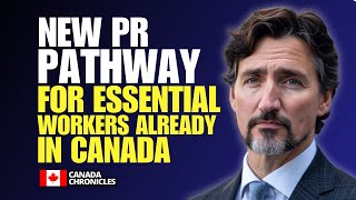 New Fast Track PR Pathway for Essential Workers Already Here  Canada Immigration 2024 [upl. by Lelah731]