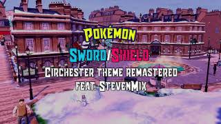 Pokémon SwordShield  Circhester theme remastered Collab with StevenMix [upl. by Rawden74]